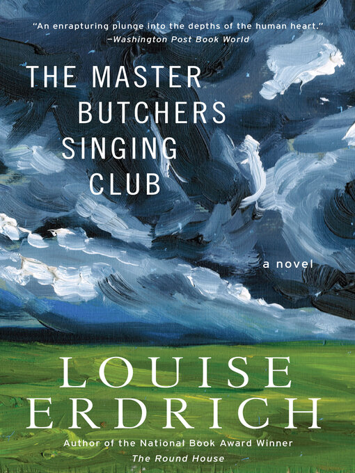 Louise Erdrich创作的The Master Butchers Singing Club作品的详细信息 - 可供借阅